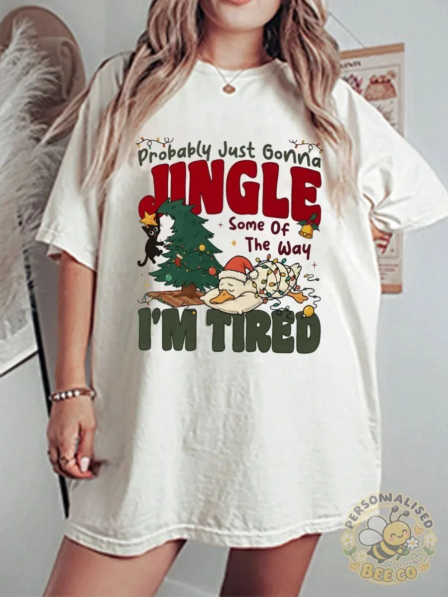 Funny Christmas Goose Jingle Some Of The Way I'm Tired Holiday T-Shirt